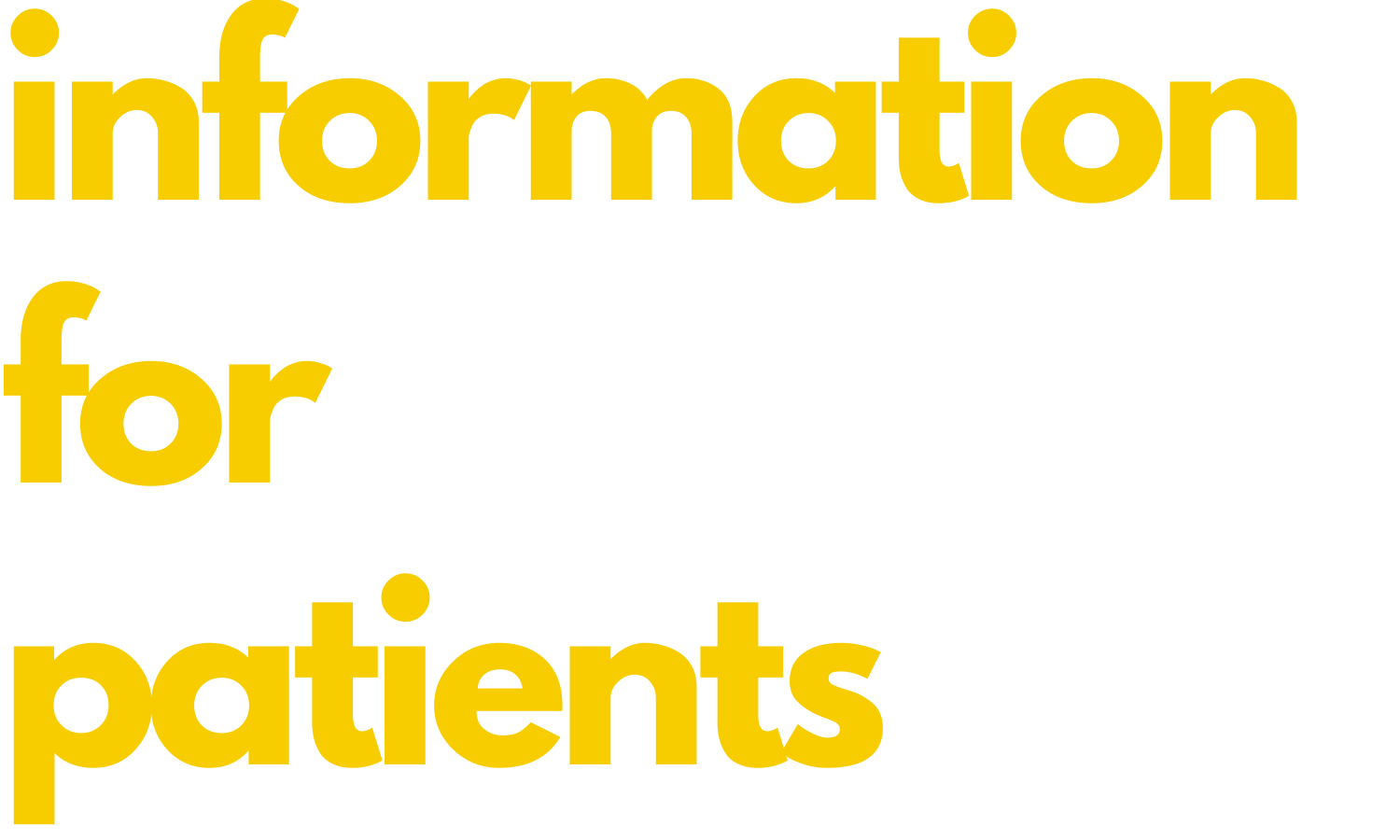 an image that says 'information for patients'